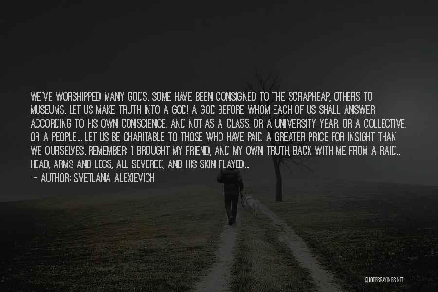 Each Others Back Quotes By Svetlana Alexievich