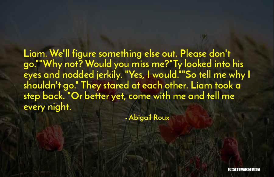 Each Step Quotes By Abigail Roux Each Step Quotes By Abigail Roux