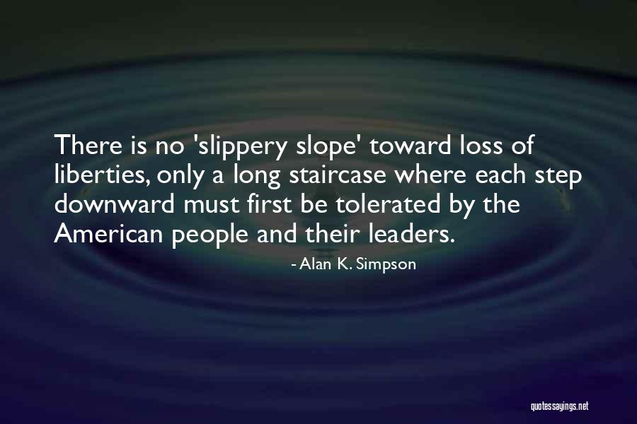 Each Step Quotes By Alan K. Simpson Each Step Quotes By Alan K. Simpson