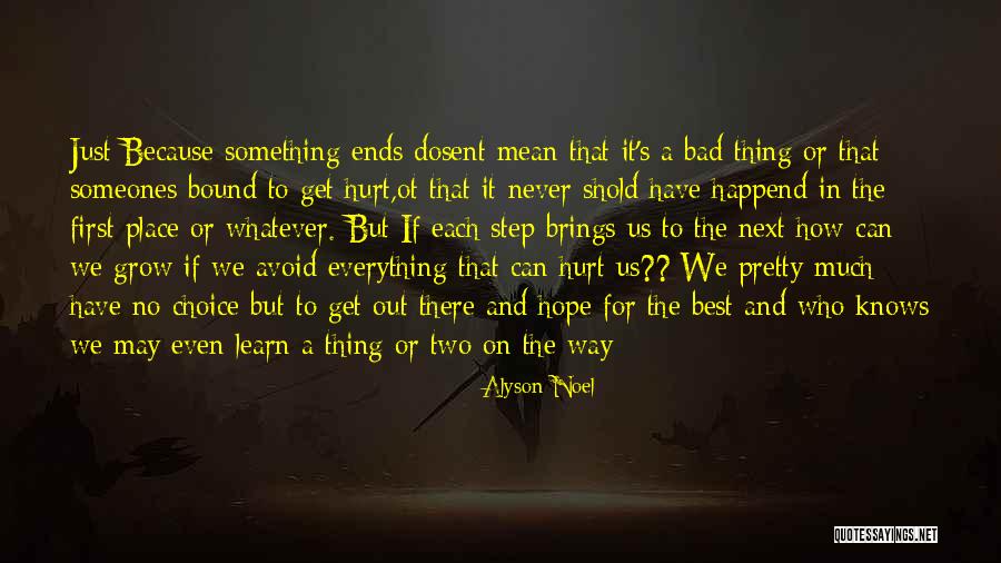 Each Step Quotes By Alyson Noel Each Step Quotes By Alyson Noel