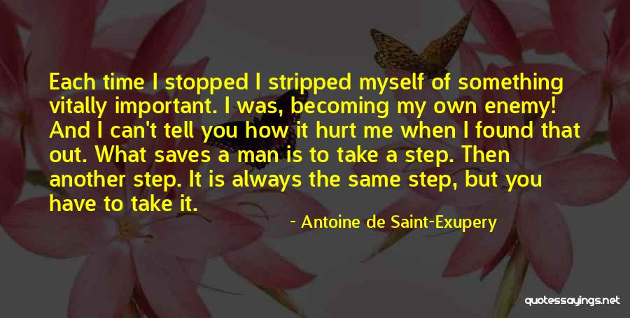 Each Step Quotes By Antoine De Saint-Exupery Each Step Quotes By Antoine De Saint-Exupery