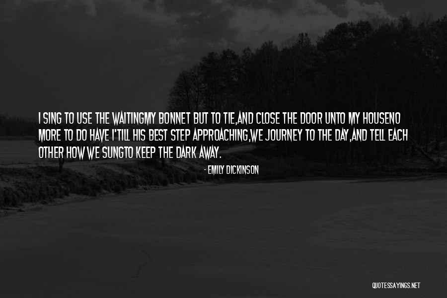Each Step Quotes By Emily Dickinson Each Step Quotes By Emily Dickinson