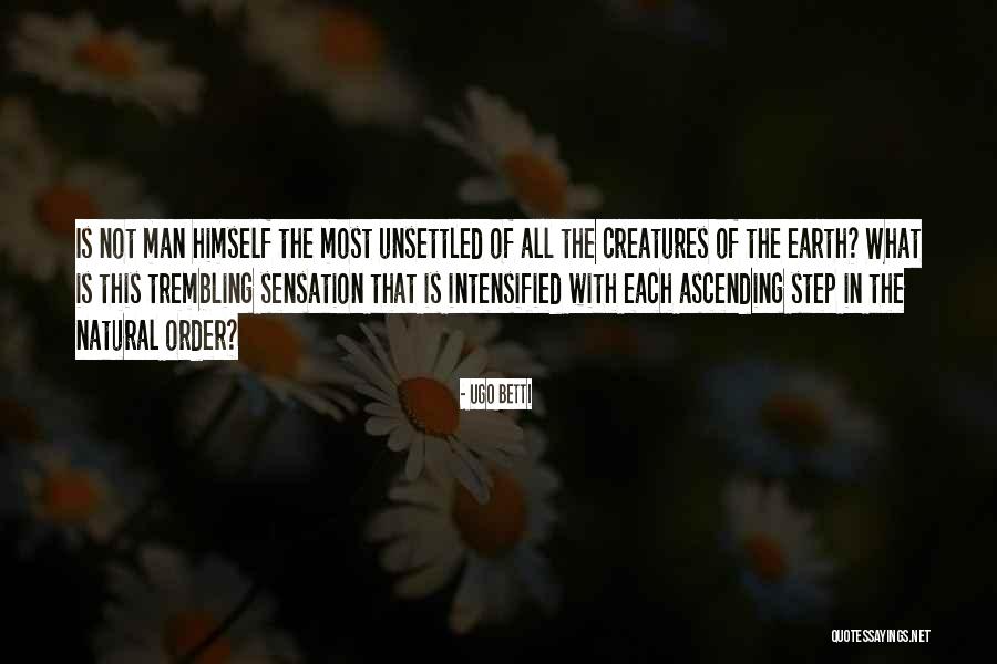 Each Step Quotes By Ugo Betti Each Step Quotes By Ugo Betti