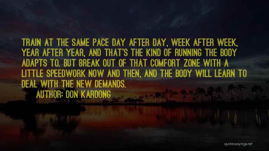 Each Week Of The Year Quotes By Don Kardong