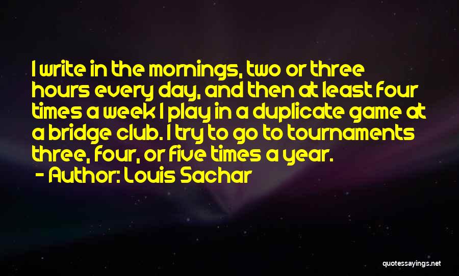 Each Week Of The Year Quotes By Louis Sachar