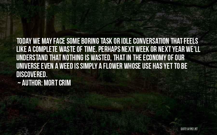 Each Week Of The Year Quotes By Mort Crim