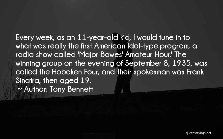 Each Week Of The Year Quotes By Tony Bennett