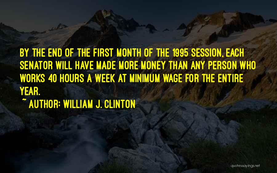 Each Week Of The Year Quotes By William J. Clinton