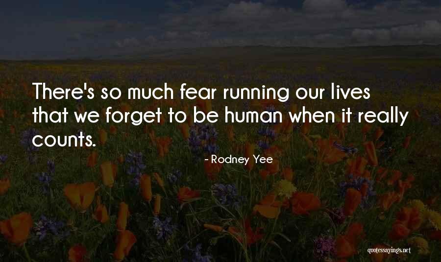 Eachs Quotes By Rodney Yee Eachs Quotes By Rodney Yee