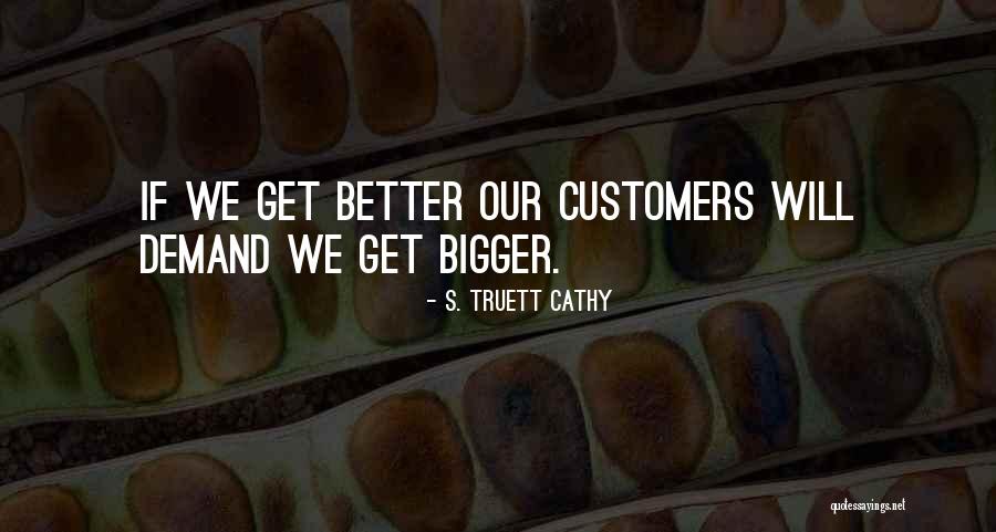 Eagans Twin Quotes By S. Truett Cathy Eagans Twin Quotes By S. Truett Cathy