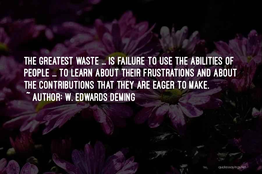 Eager Quotes By W. Edwards Deming