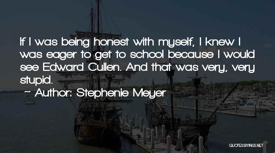 Eager To See Quotes By Stephenie Meyer