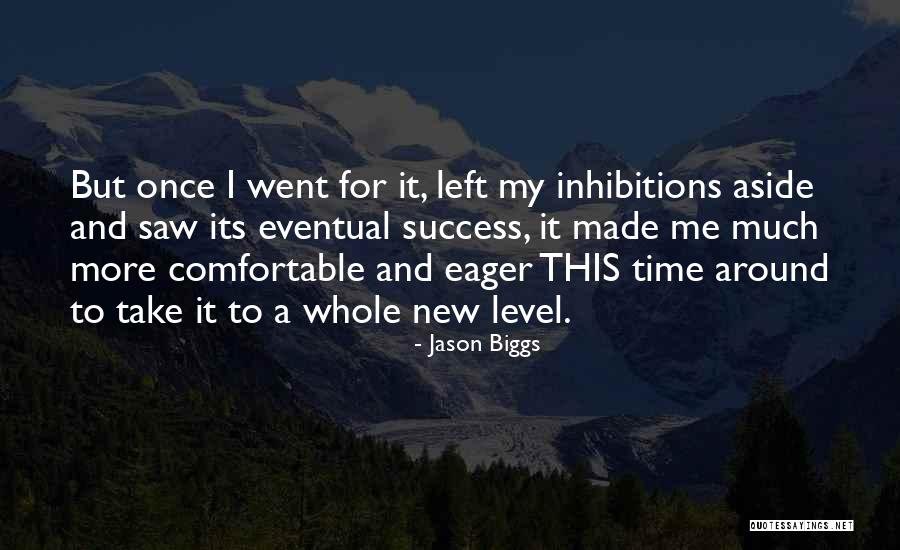 Eager To Success Quotes By Jason Biggs