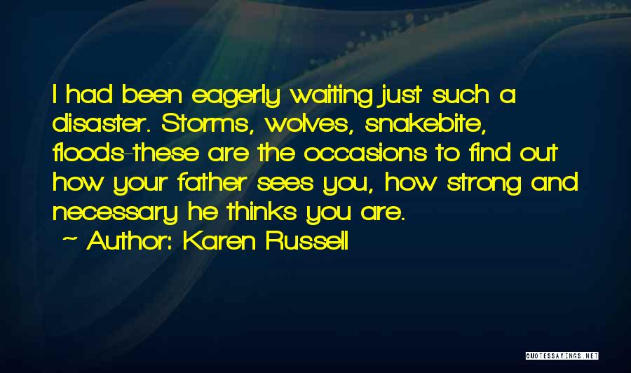 Eagerly Waiting For Someone Quotes By Karen Russell