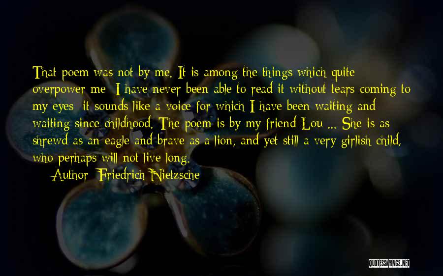 Eagle Eyes Quotes By Friedrich Nietzsche