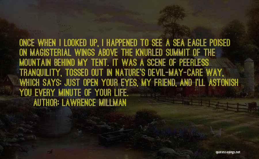 Eagle Eyes Quotes By Lawrence Millman