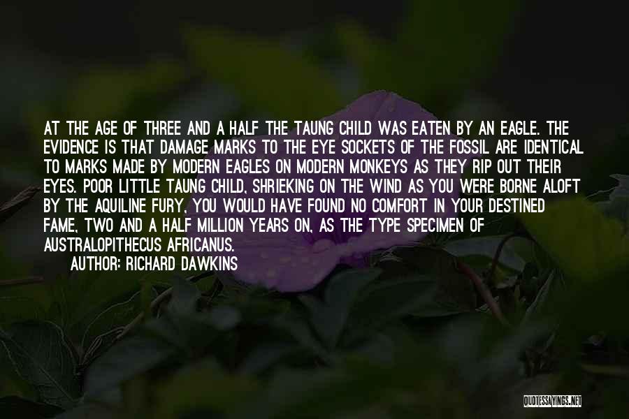 Eagle Eyes Quotes By Richard Dawkins