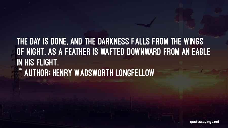 Eagle Flight Quotes By Henry Wadsworth Longfellow