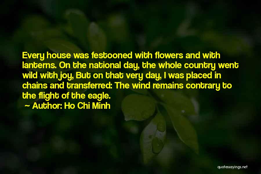 Eagle Flight Quotes By Ho Chi Minh