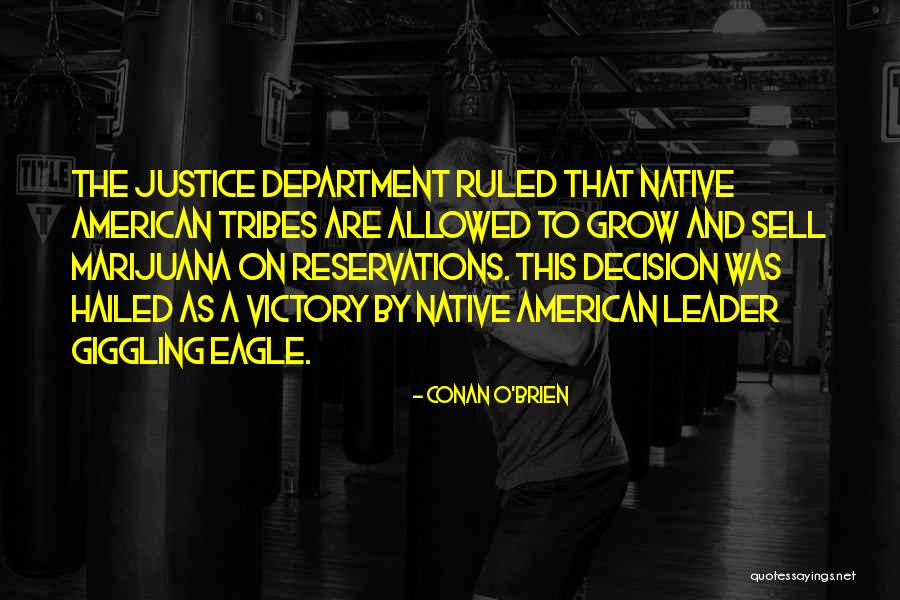 Eagle Leader Quotes By Conan O'Brien Eagle Leader Quotes By Conan O'Brien