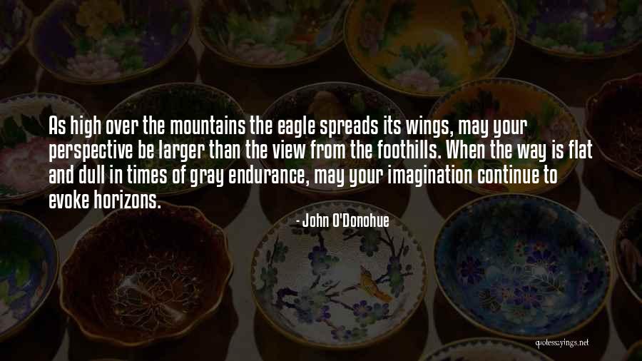 Eagle S Wings Quotes By John O'Donohue Eagle S Wings Quotes By John O'Donohue