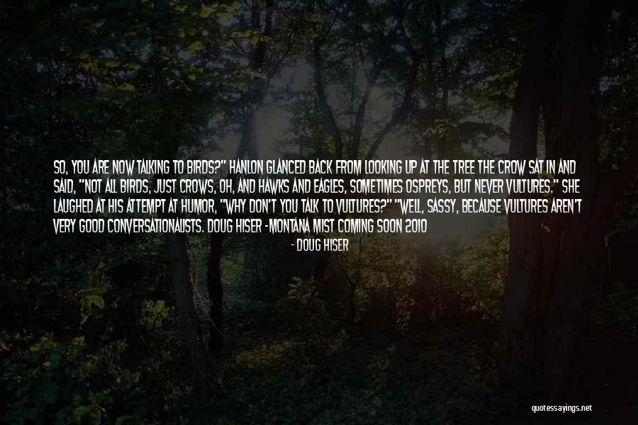 Eagles And Crows Quotes By Doug Hiser Eagles And Crows Quotes By Doug Hiser
