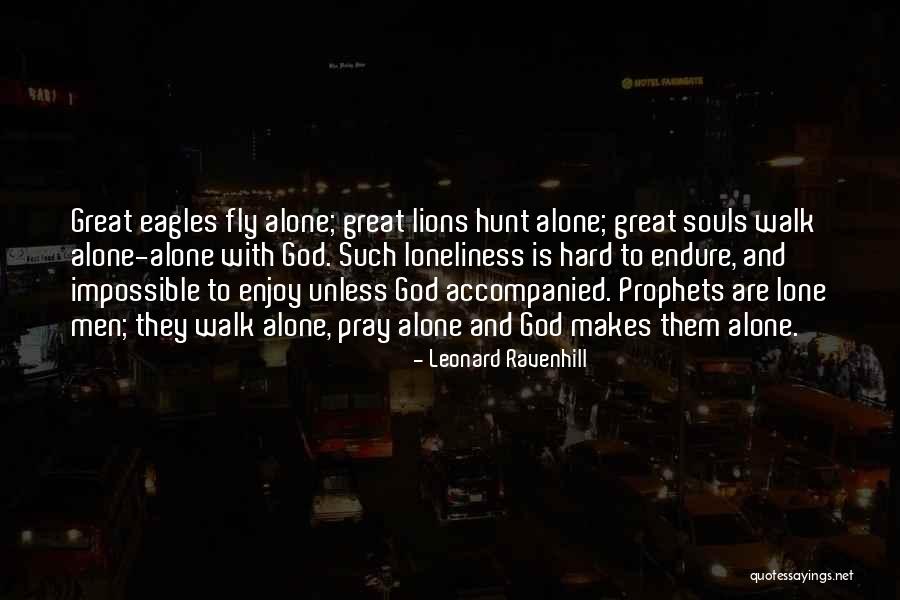 Eagles And God Quotes By Leonard Ravenhill Eagles And God Quotes By Leonard Ravenhill