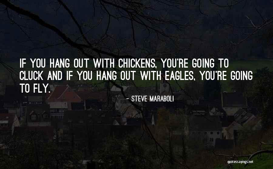 Eagles And Life Quotes By Steve Maraboli