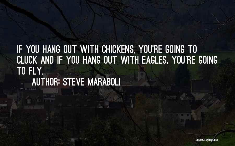 Eagles And Success Quotes By Steve Maraboli