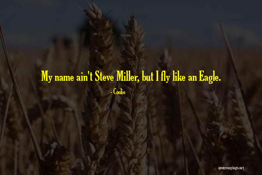 Eagles Fly Quotes By Coolio Eagles Fly Quotes By Coolio