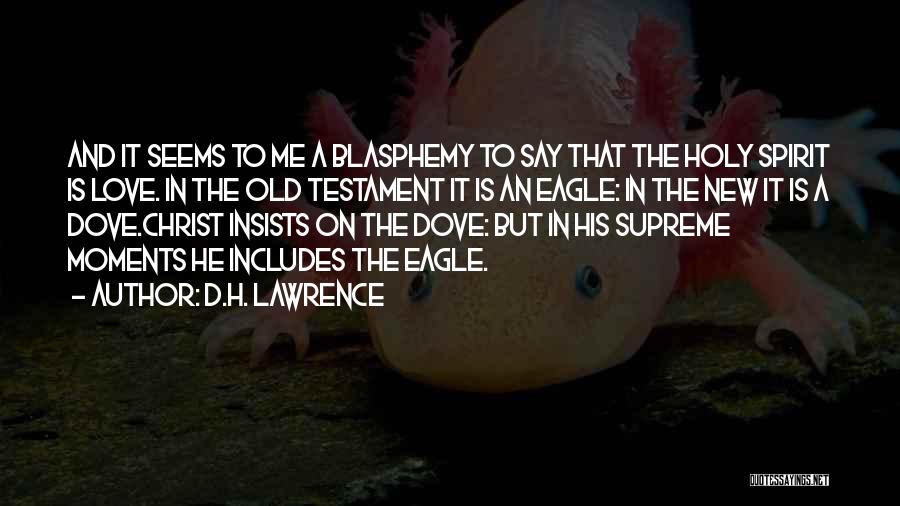 Eagles In The Bible Quotes By D.H. Lawrence