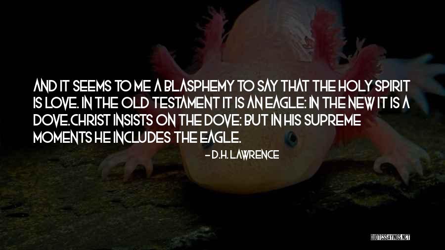 Eagles Love Quotes By D.H. Lawrence Eagles Love Quotes By D.H. Lawrence
