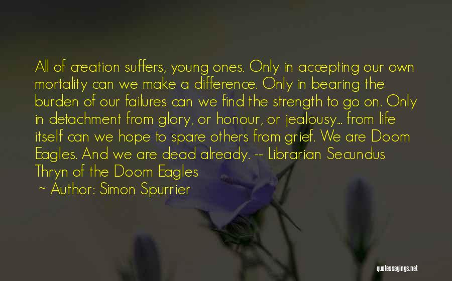 Eagles Strength Quotes By Simon Spurrier