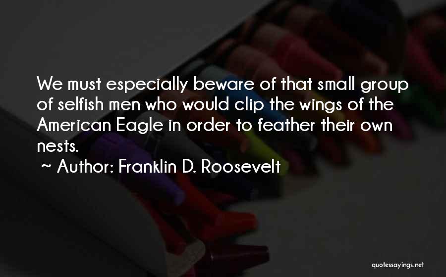 Eagles Wings Quotes By Franklin D. Roosevelt