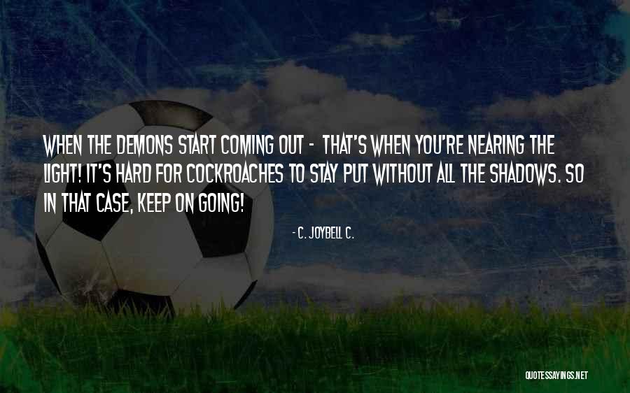 Eagletail Airpark Quotes By C. JoyBell C. Eagletail Airpark Quotes By C. JoyBell C.