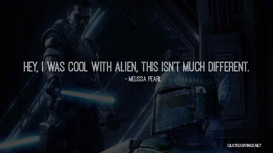 Ealier Quotes By Melissa Pearl Ealier Quotes By Melissa Pearl
