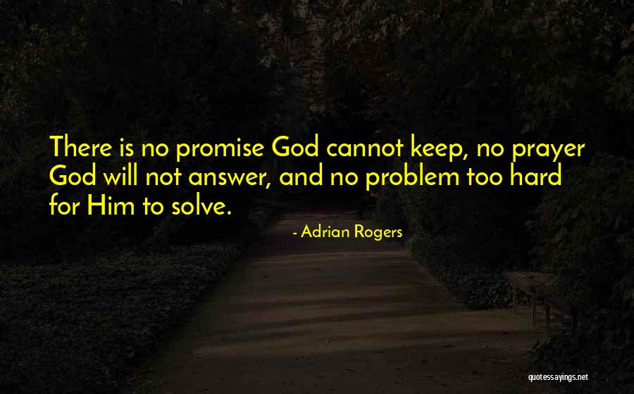 Ealk Quotes By Adrian Rogers Ealk Quotes By Adrian Rogers