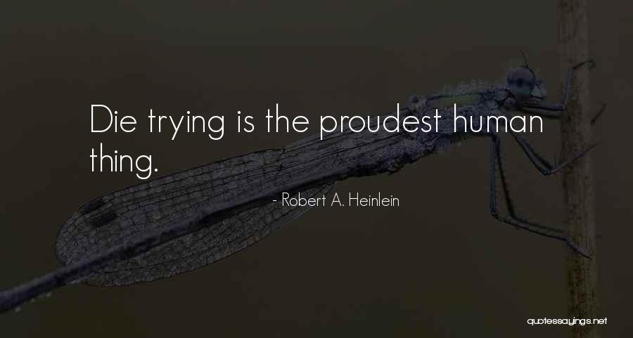 Ealy Crossing Quotes By Robert A. Heinlein Ealy Crossing Quotes By Robert A. Heinlein