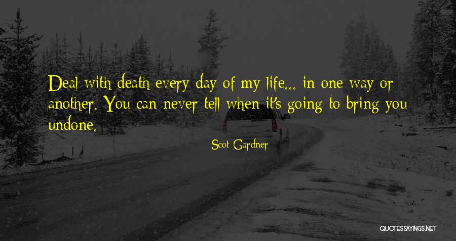 Ealy Crossing Quotes By Scot Gardner Ealy Crossing Quotes By Scot Gardner