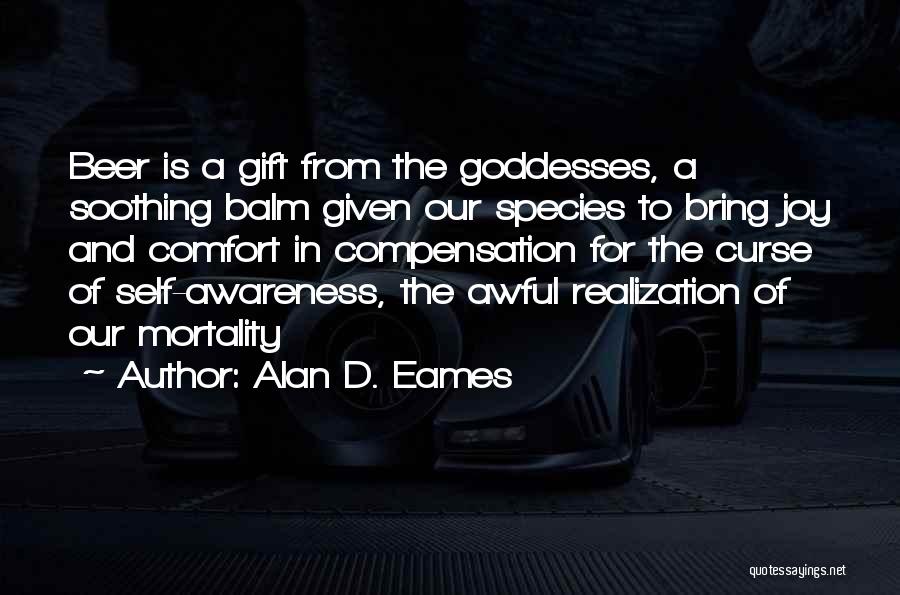 Eames Quotes By Alan D. Eames