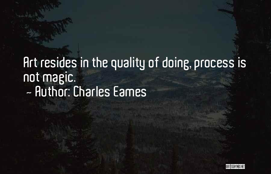 Eames Quotes By Charles Eames