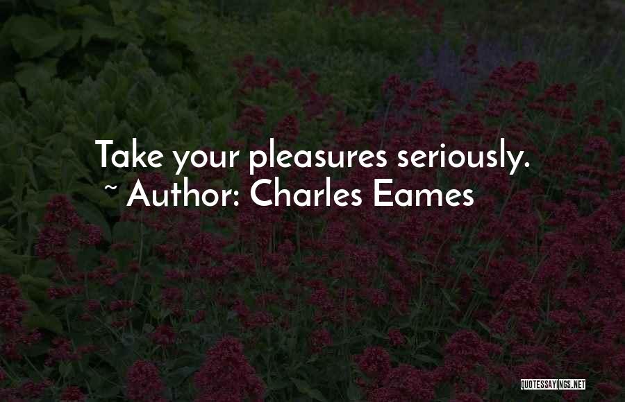 Eames Quotes By Charles Eames