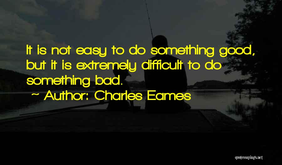 Eames Quotes By Charles Eames