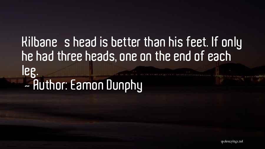 Eamon Dunphy Quotes 401786