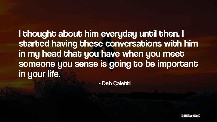Ear And Eye Infirmary Quotes By Deb Caletti Ear And Eye Infirmary Quotes By Deb Caletti