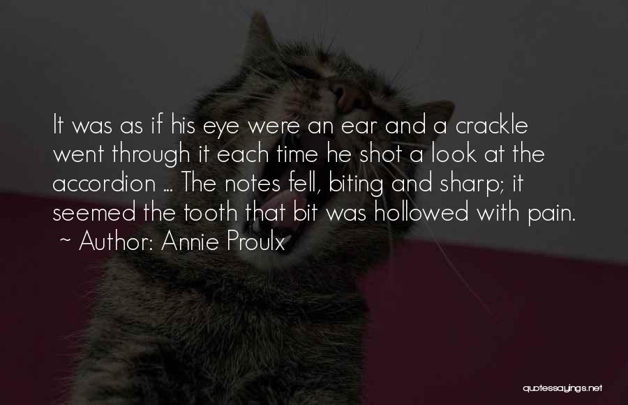 Ear Biting Quotes By Annie Proulx