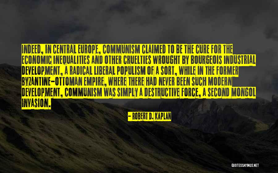 Ear Burning Quotes By Robert D. Kaplan Ear Burning Quotes By Robert D. Kaplan