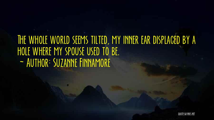 Ear Hole Quotes By Suzanne Finnamore