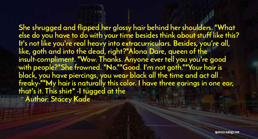 Ear Piercings Quotes By Stacey Kade