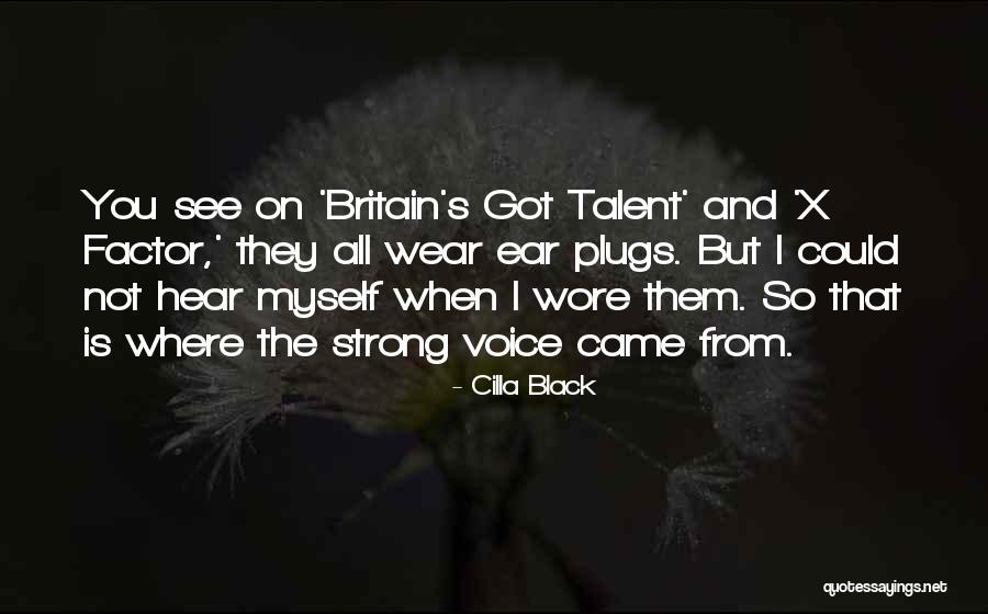 Ear Plugs Quotes By Cilla Black Ear Plugs Quotes By Cilla Black